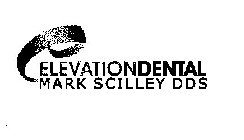 E ELEVATIONDENTAL MARK SCILLEY DDS