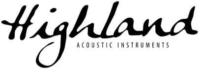 HIGHLAND ACOUSTIC INSTRUMENTS