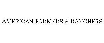 AMERICAN FARMERS & RANCHERS