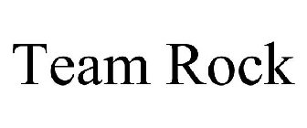 TEAM ROCK
