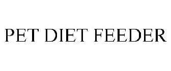 PET DIET FEEDER
