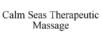 CALM SEAS THERAPEUTIC MASSAGE