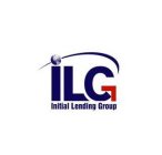 ILG INITIAL LENDING GROUP