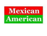 MEXICAN AMERICAN