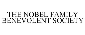 THE NOBEL FAMILY BENEVOLENT SOCIETY