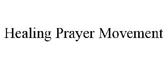 HEALING PRAYER MOVEMENT