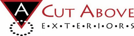 A CUT ABOVE E·X·T·E·R·I·O·R·S