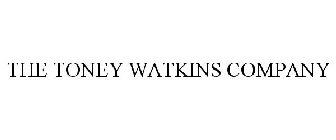 THE TONEY WATKINS COMPANY