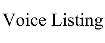 VOICE LISTING