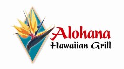 ALOHANA HAWAIIAN GRILL