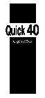 QUICK 40 CIGARETTES