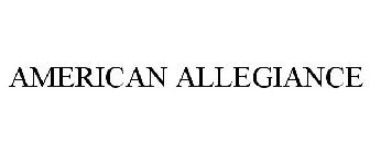 AMERICAN ALLEGIANCE