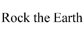 ROCK THE EARTH