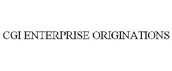 CGI ENTERPRISE ORIGINATIONS