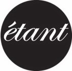 ÉTANT