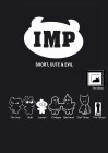 IMP SHORT, CUTE & EVIL THE BOSS THE IMPBOB LUMEN PHILIPPE BERTRAND CAT-THING THE GLOVE