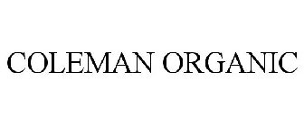 COLEMAN ORGANIC