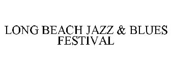 LONG BEACH JAZZ & BLUES FESTIVAL