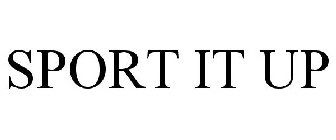 SPORT IT UP