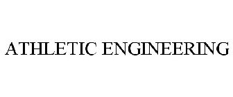 ATHLETIC ENGINEERING