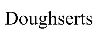 DOUGHSERTS