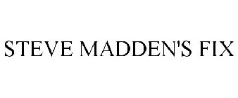 STEVE MADDEN'S FIX