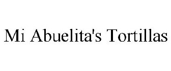 MI ABUELITA'S TORTILLAS