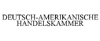 DEUTSCH-AMERIKANISCHE HANDELSKAMMER