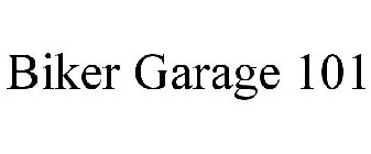 BIKER GARAGE 101
