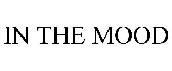 IN THE MOOD