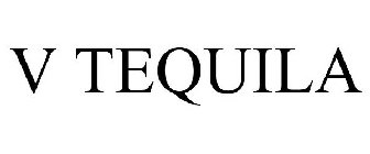 V TEQUILA