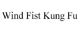 WIND FIST KUNG FU