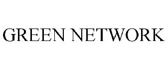 GREEN NETWORK