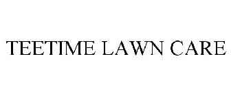 TEETIME LAWN CARE