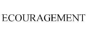 ECOURAGEMENT