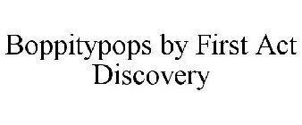 BOPPITYPOPS BY FIRST ACT DISCOVERY