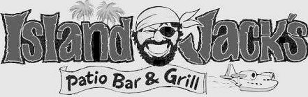 ISLAND JACK'S PATIO BAR & GRILL