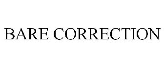 BARE CORRECTION