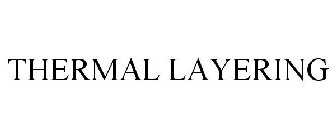 THERMAL LAYERING