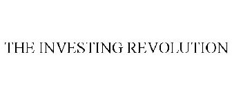 THE INVESTING REVOLUTION