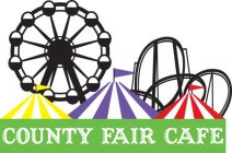 COUNTY FAIR CAFE