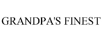 GRANDPA'S FINEST