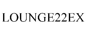 LOUNGE22EX