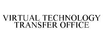 VIRTUAL TECHNOLOGY TRANSFER OFFICE