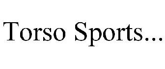 TORSO SPORTS...