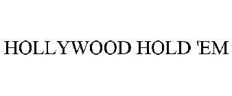 HOLLYWOOD HOLD 'EM