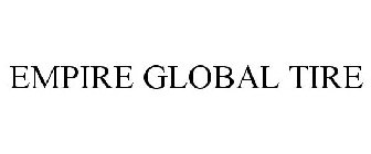 EMPIRE GLOBAL TIRE