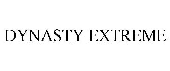 DYNASTY EXTREME