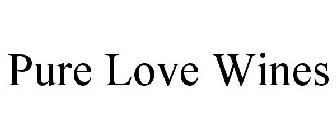 PURE LOVE WINES