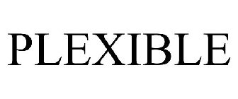 PLEXIBLE